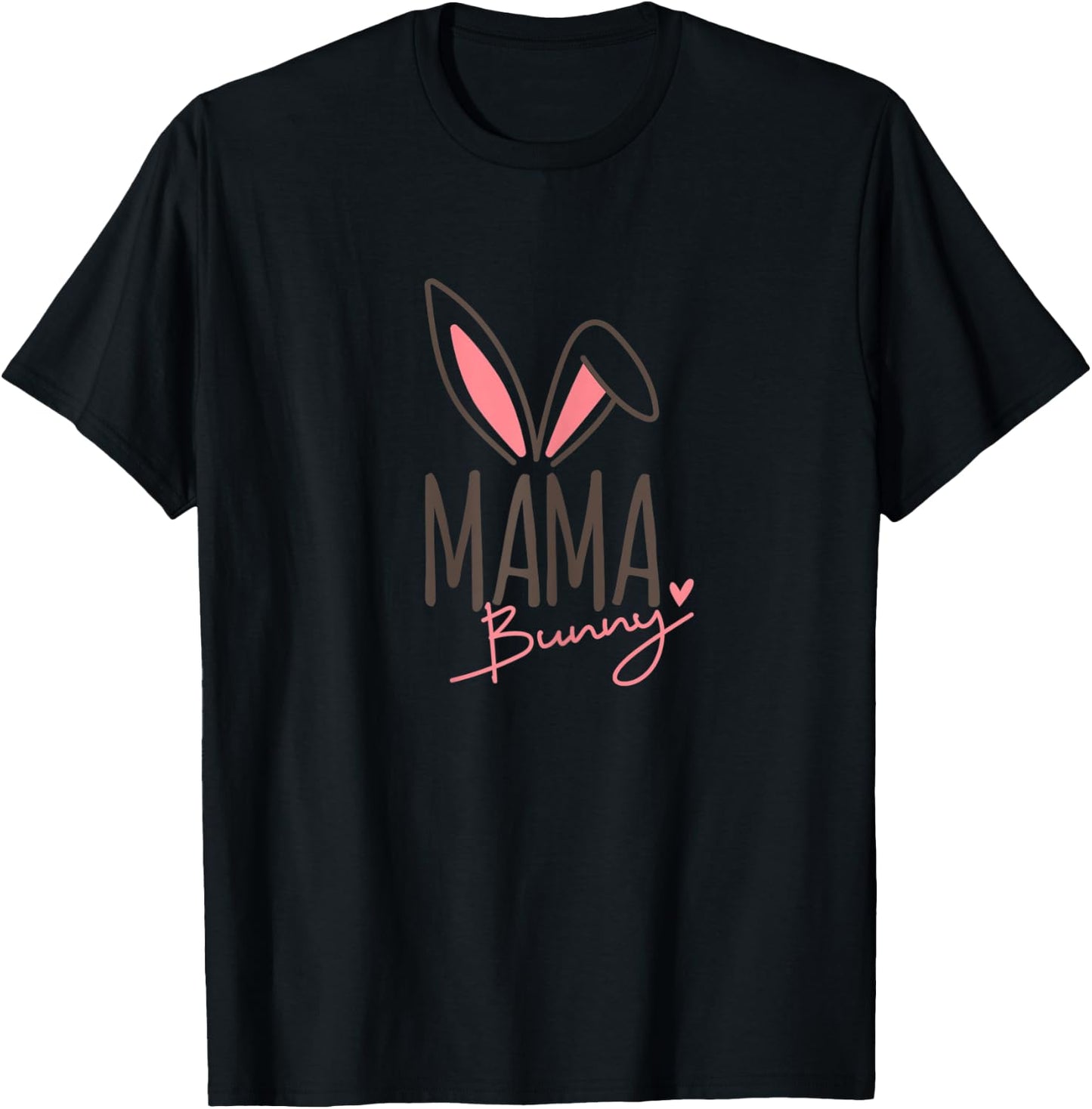 Mama Bunny, Cute Bunny / Rabbit Ears, Family Easter Outfit T-Shirt - T-Shirt | Black