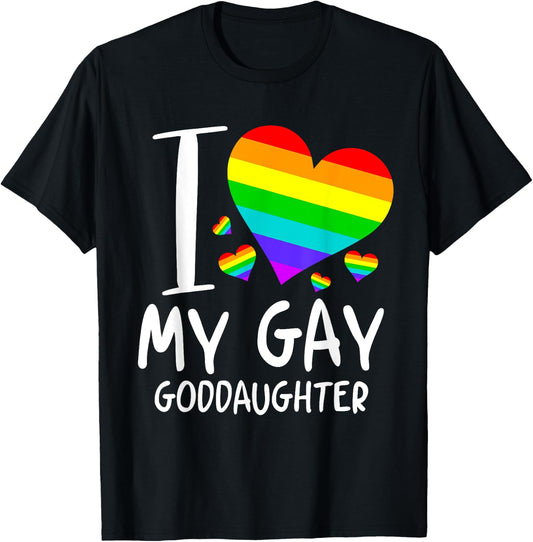 I Love My Gay Goddaughter LGBT Month Family Proud T-Shirt - T-Shirt | Black