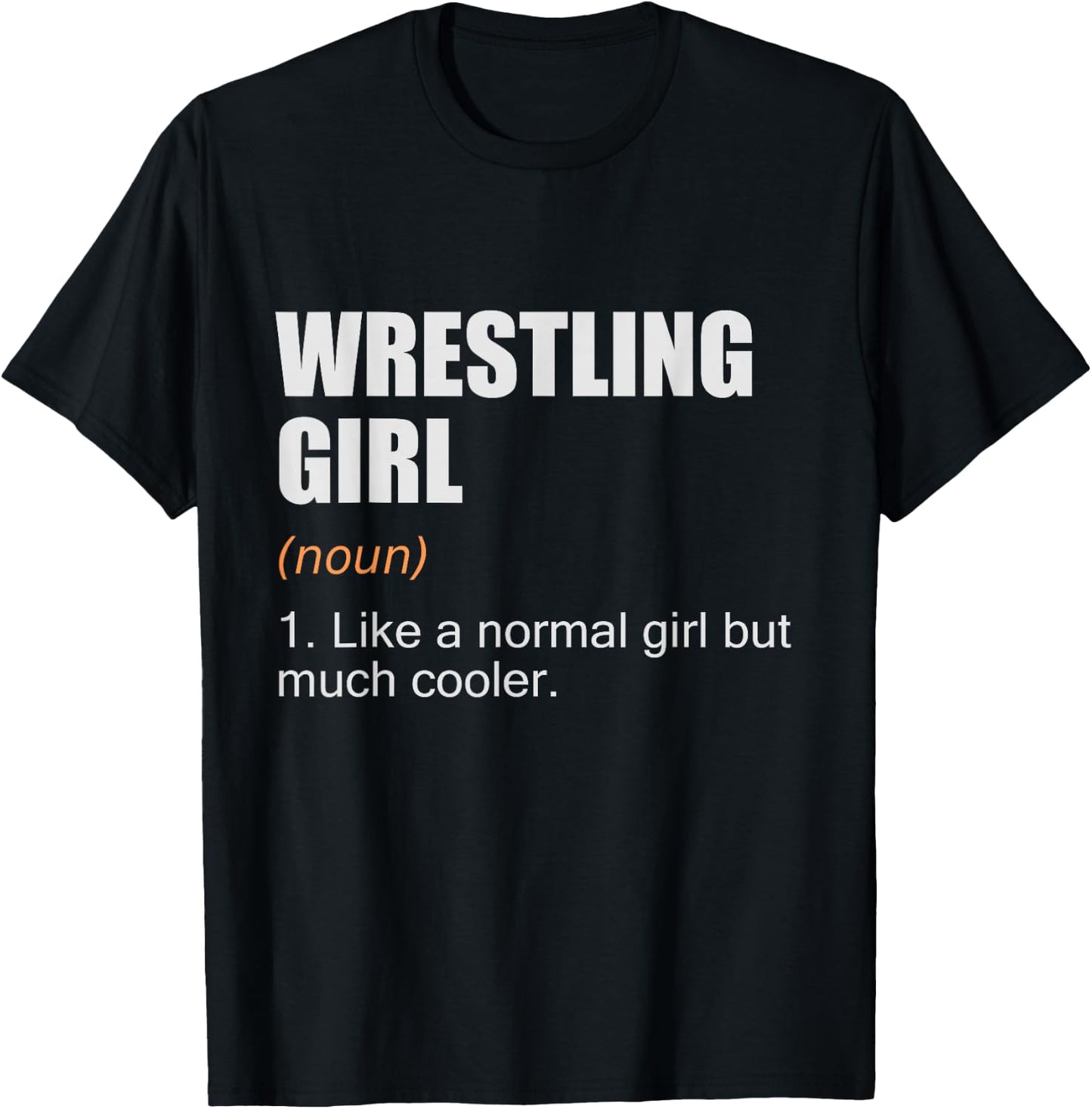 Wrestling Girl Definition - Funny Wrestling Girl T-Shirt - T-Shirt | Black