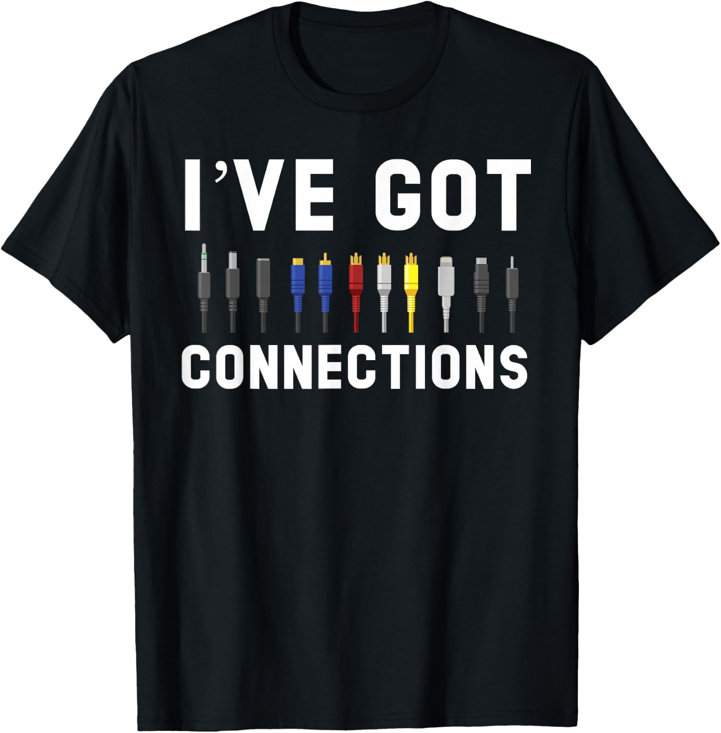 I've Got Connections Information Technology Specialist T-Shirt - T-Shirt | Black
