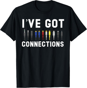 I've Got Connections Information Technology Specialist T-Shirt - T-Shirt | Black