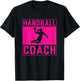 Idée Cadeau Handballeur Sport Féminin Handball Coach Femme T-Shirt - T-Shirt | Black
