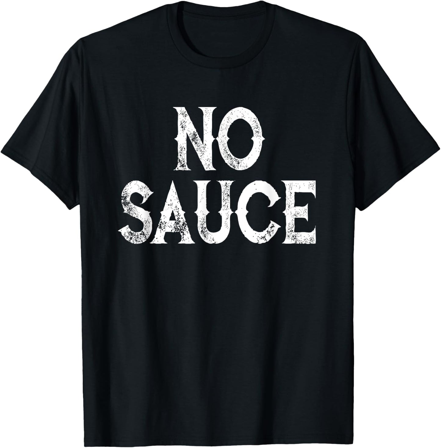 No Sauce Texas BBQ Funny Barbecue T-Shirt - T-Shirt | Black