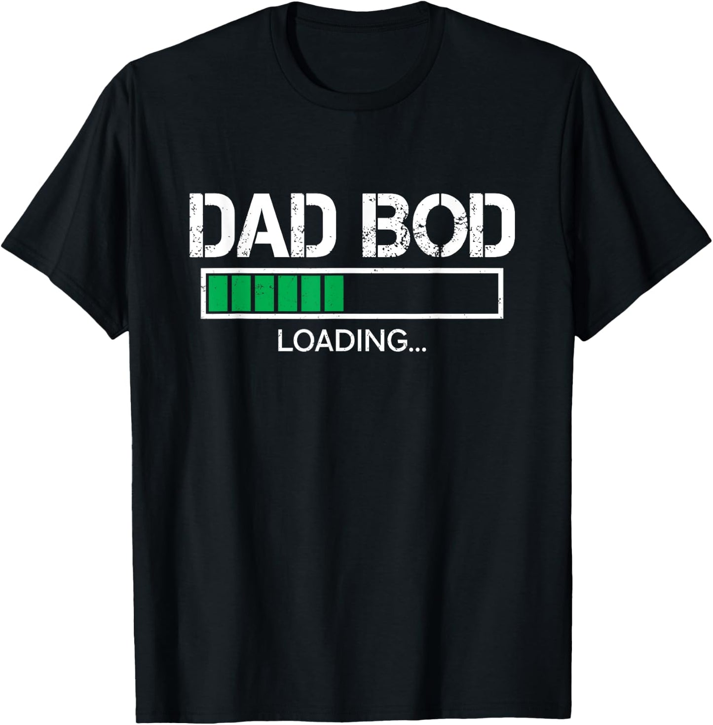 Dad Bod Loading Funny Father's Day Dad Daddy Grandpa Men T-Shirt - T-Shirt | Black