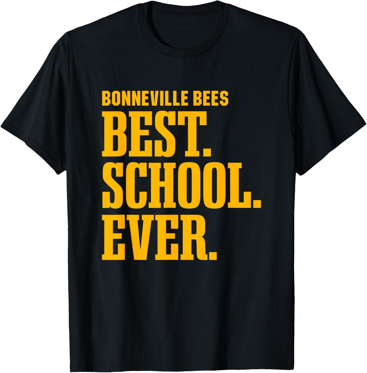 Bonneville Bees Best Ever HS T-Shirt - T-Shirt | Black