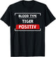 Blood Type TIGER Clothes Blood Group Nurse Gift Tiger T-Shirt - T-Shirt | Black