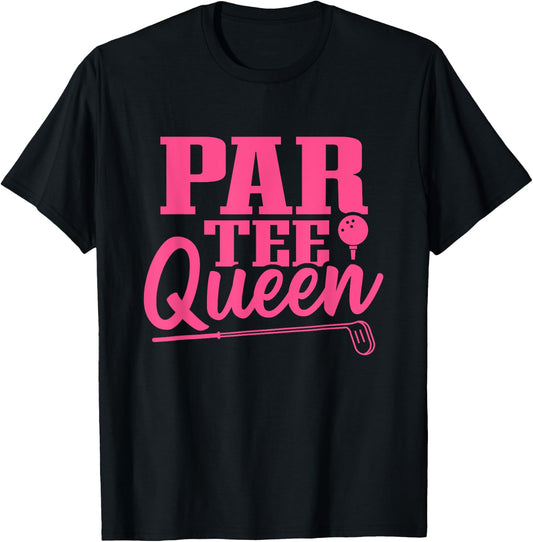Golf Women Par Queen Golf Clubs Golf Balls Golf Player T-Shirt - T-Shirt | Black