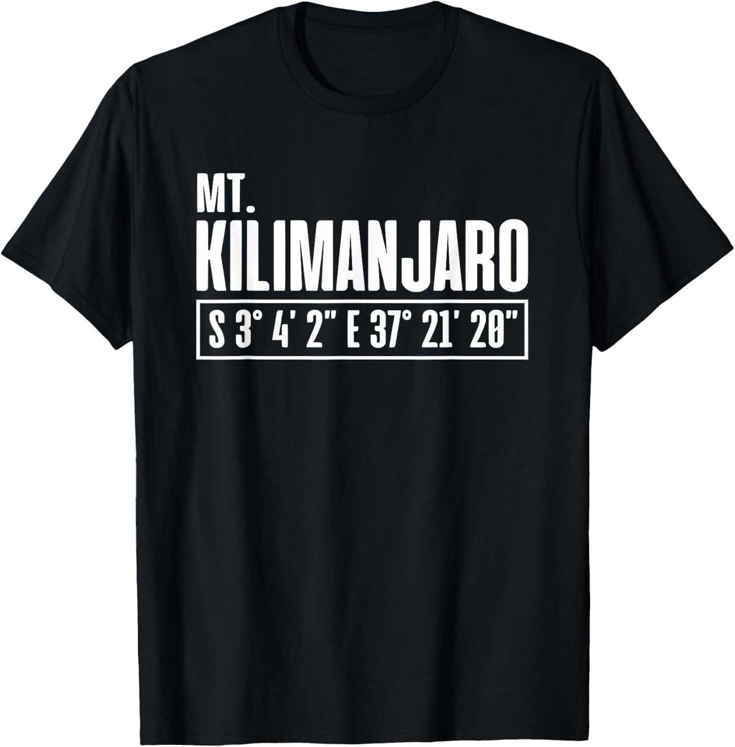Mount Kilimanjaro Coordinates Hiking In Tanzania T-Shirt - T-Shirt | Black