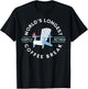 Worlds Longest Coffee Break T-Shirt - T-Shirt | Black