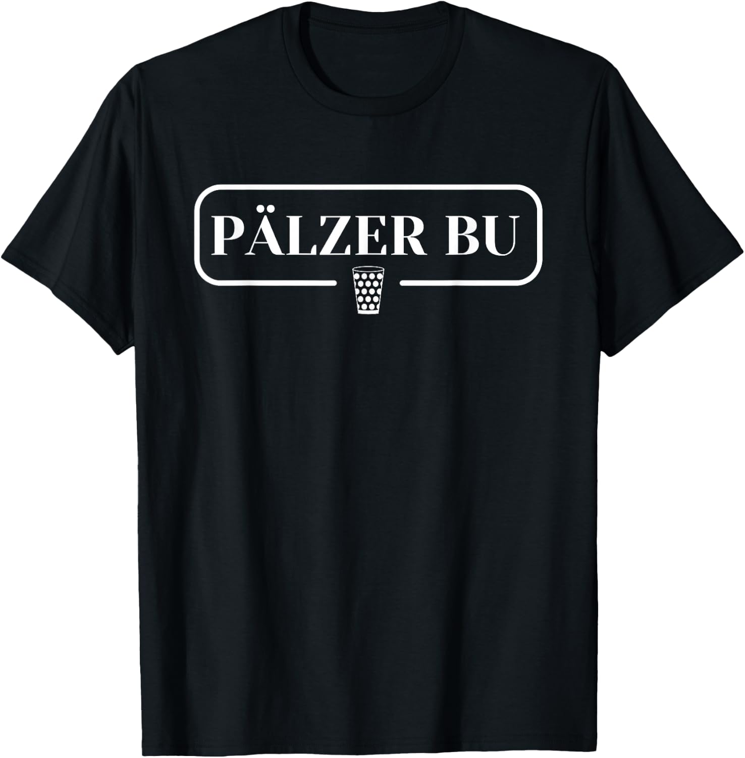 Pfalzkind Pälzer Buwe Dubbebecher Pälzer Bu Pfalz , black, s T-Shirt - T-Shirt | Black