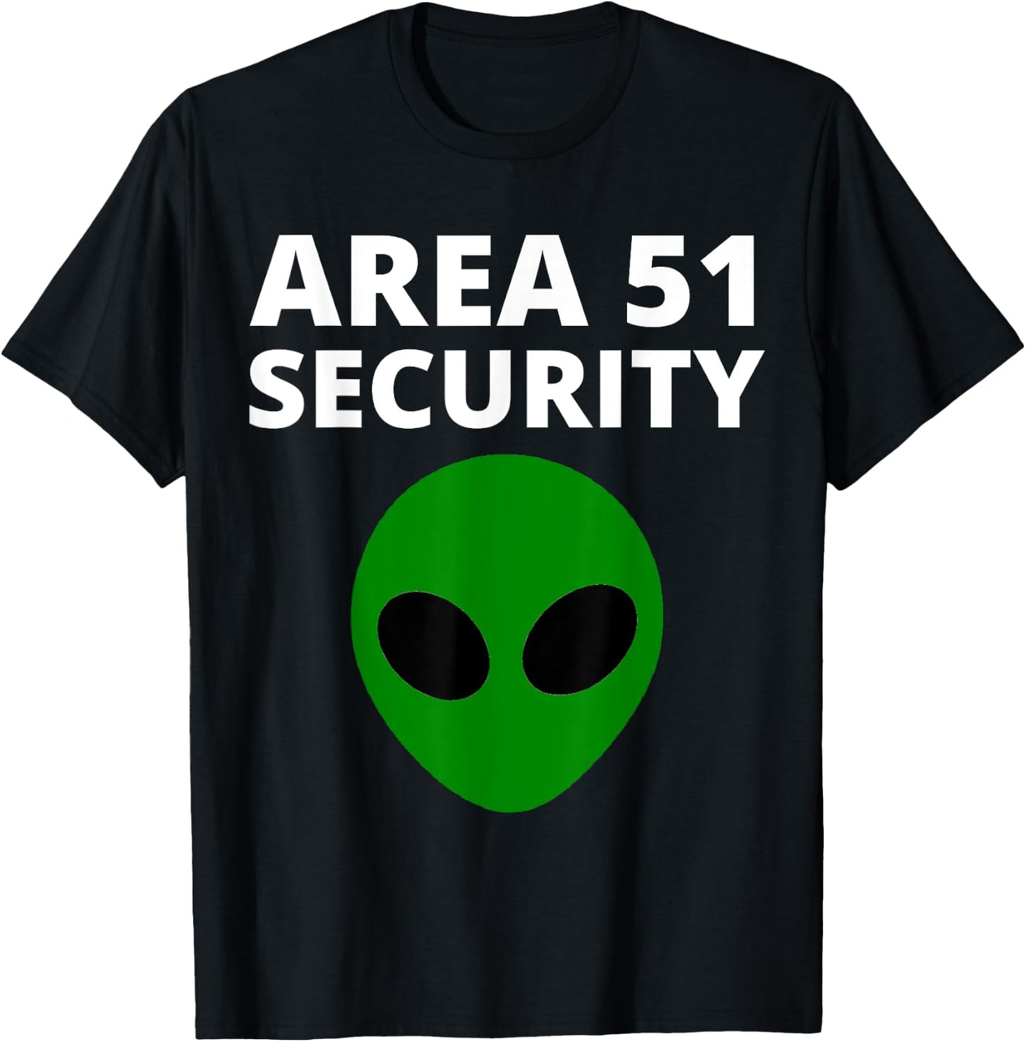 Area 51 Security - Funny Alien T-Shirt - T-Shirt | Black