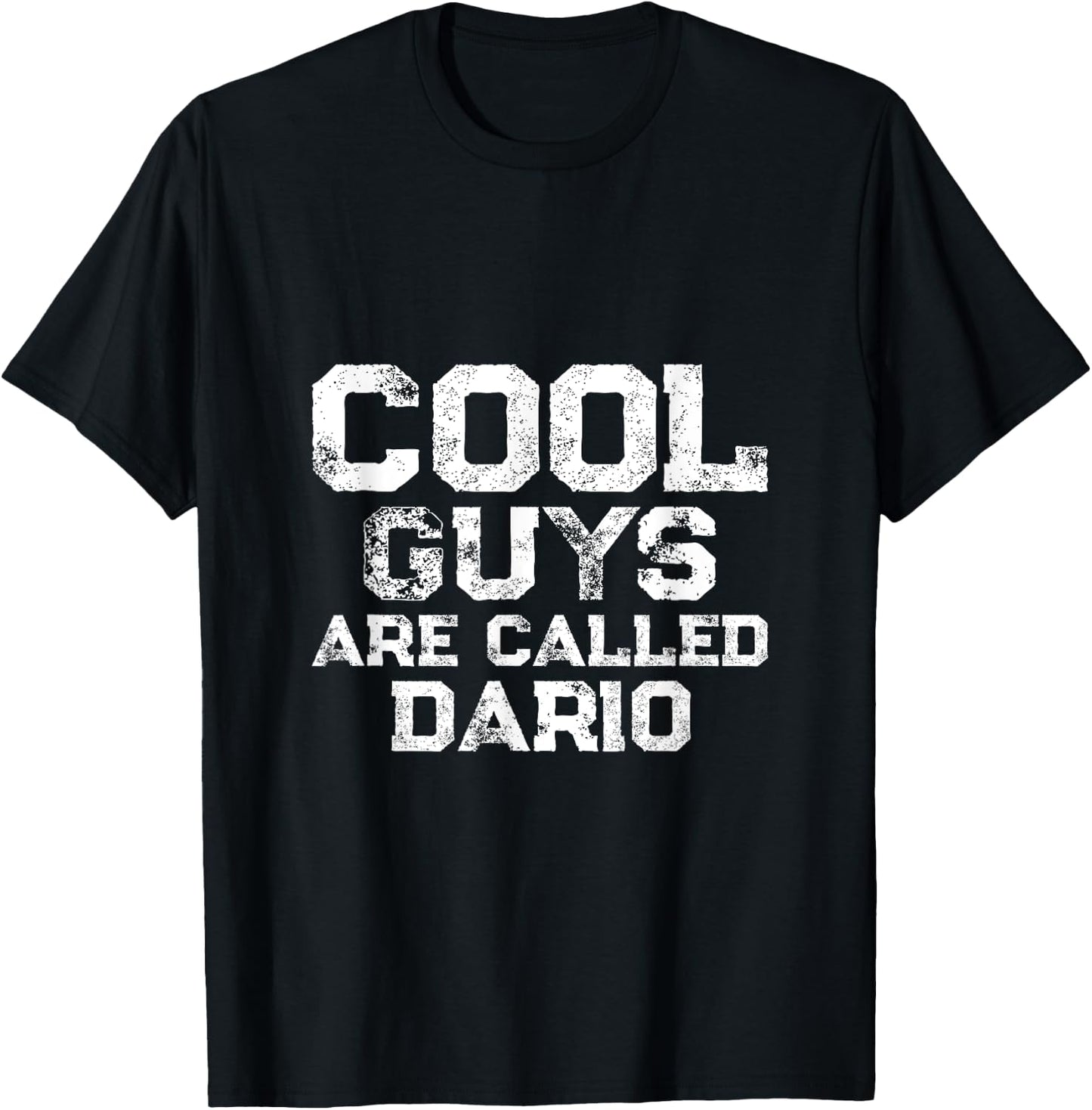 Cool guys are called Dario T-Shirt - T-Shirt | Black