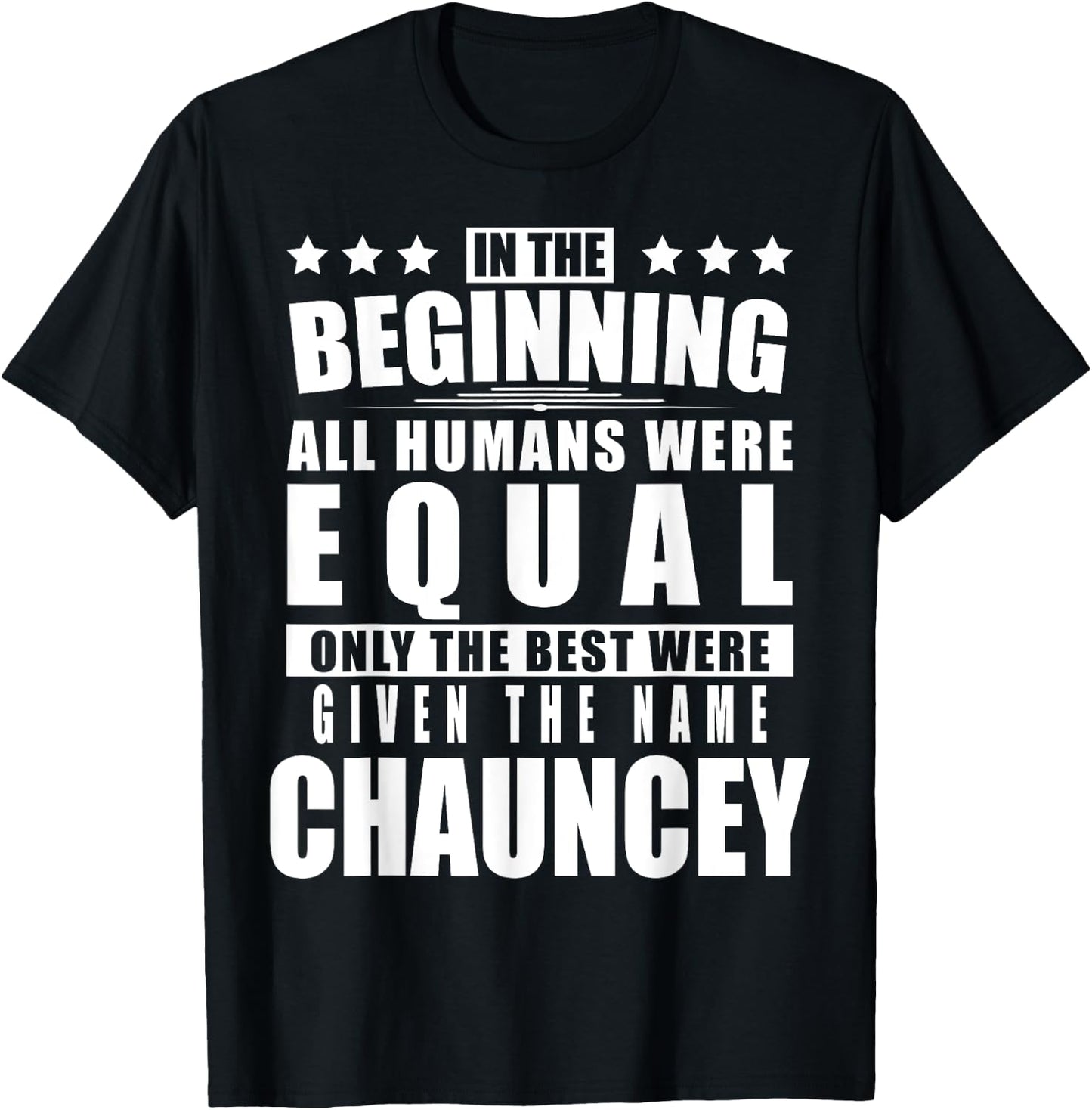 Name Chauncey First Name Gifts - Funny Personalized Gift T-Shirt - T-Shirt | Black
