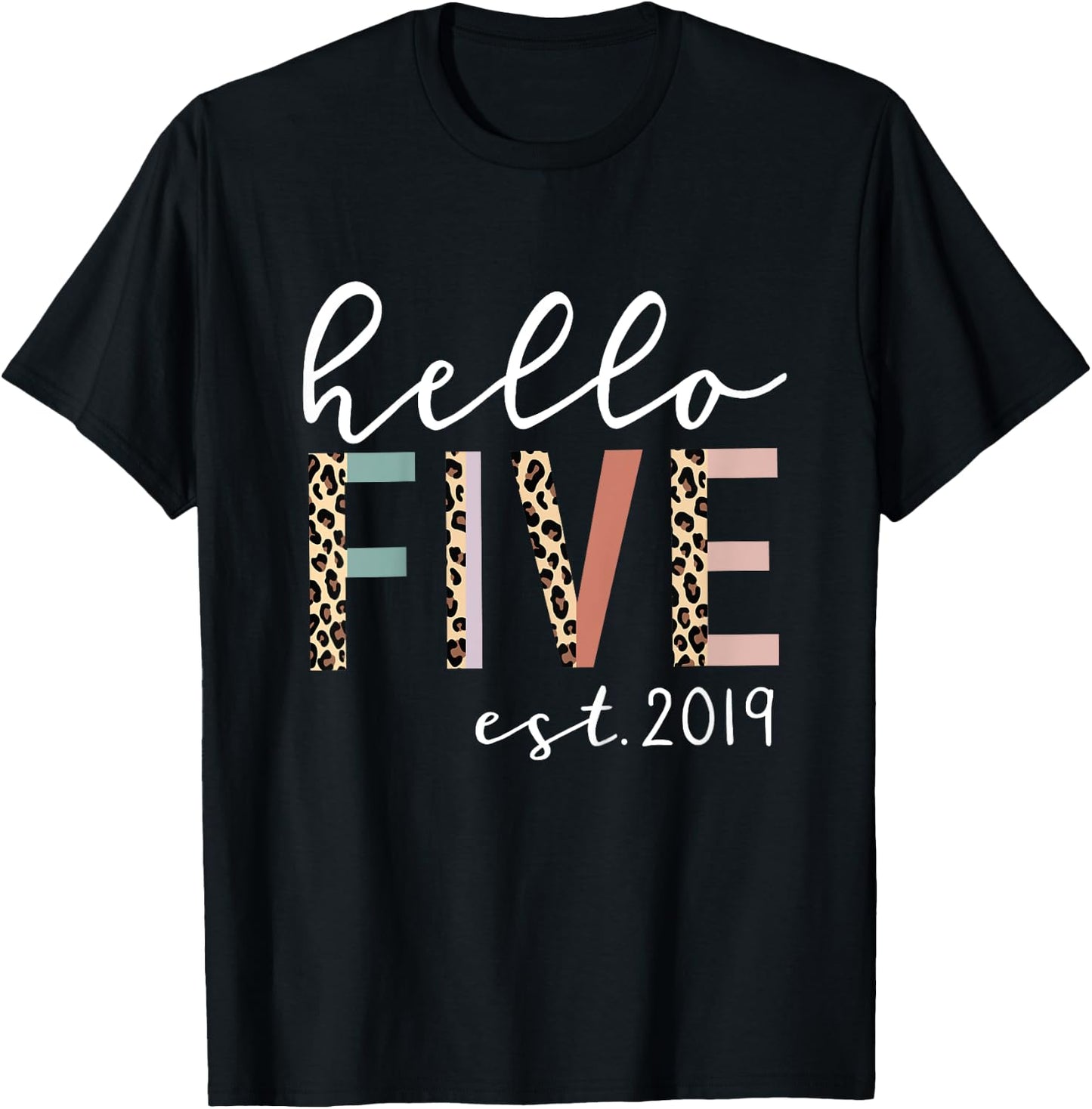 Hello Five Est 2019 5-Year-Old Girl Leopard Print T-Shirt - T-Shirt | Black