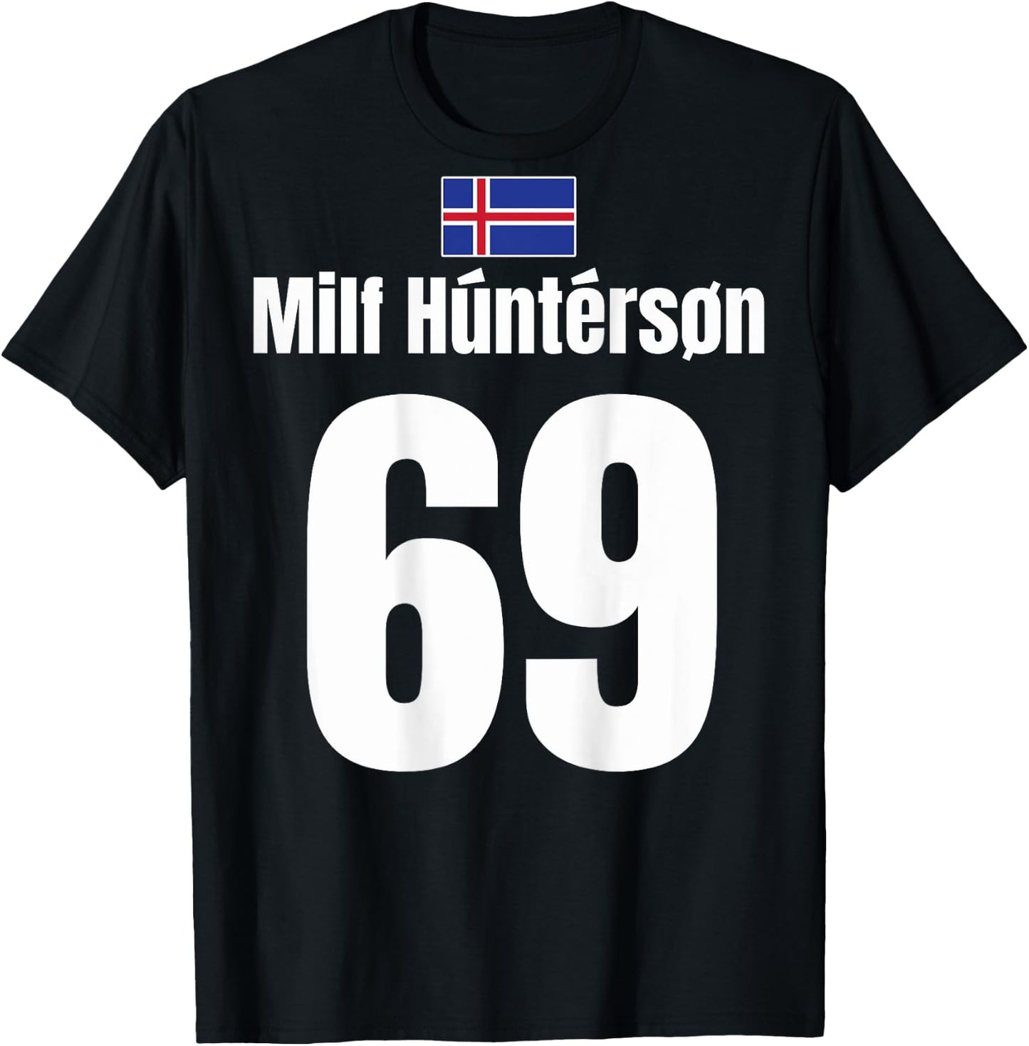 Island Sauf Jersey 69 | Mallorca Sauf Jersey, Milf Hunterson T-Shirt - T-Shirt | Black