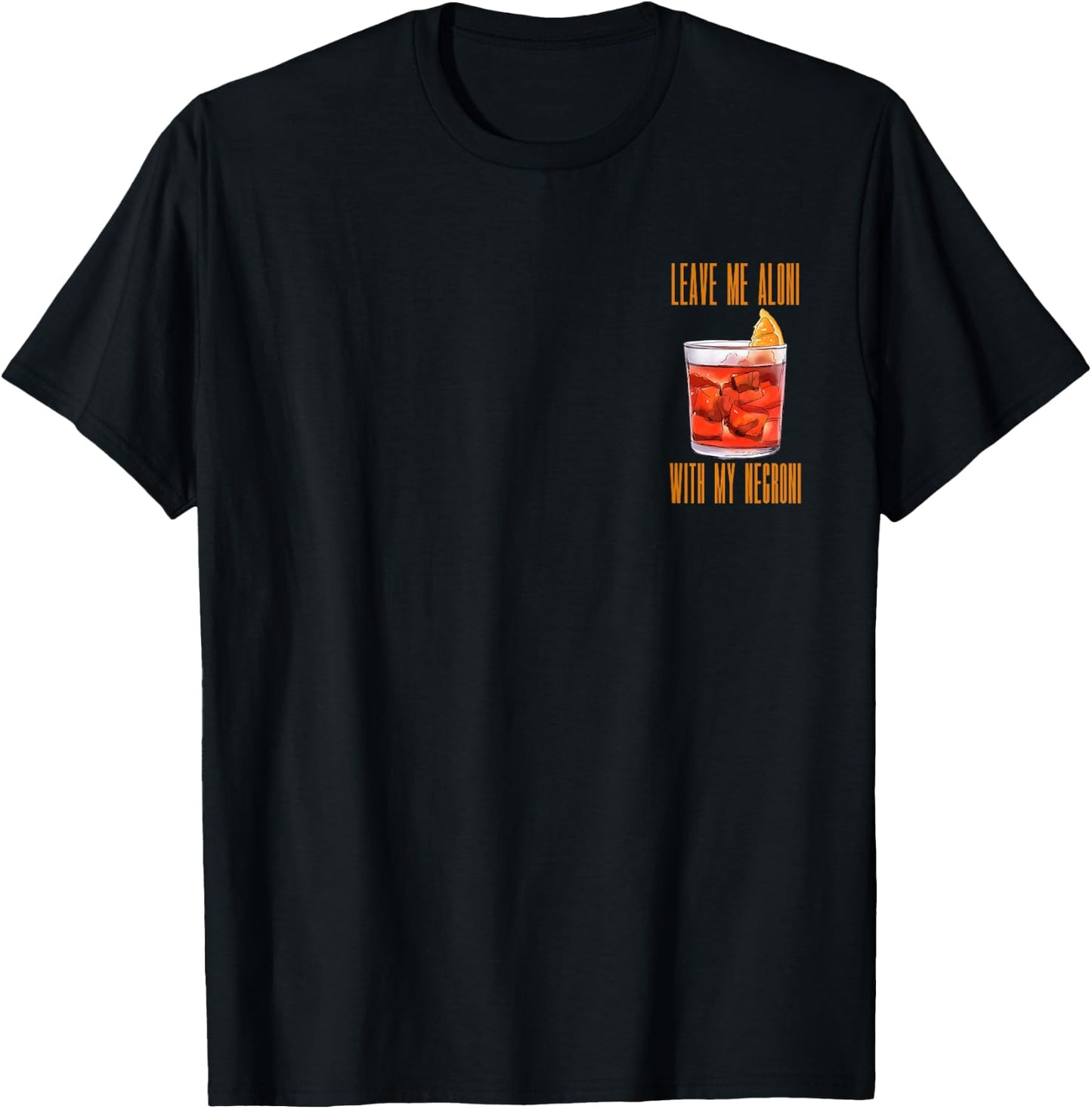 Leave me aloni with my ni I Classic Gin Cocktail Drink , black T-Shirt - T-Shirt | Black