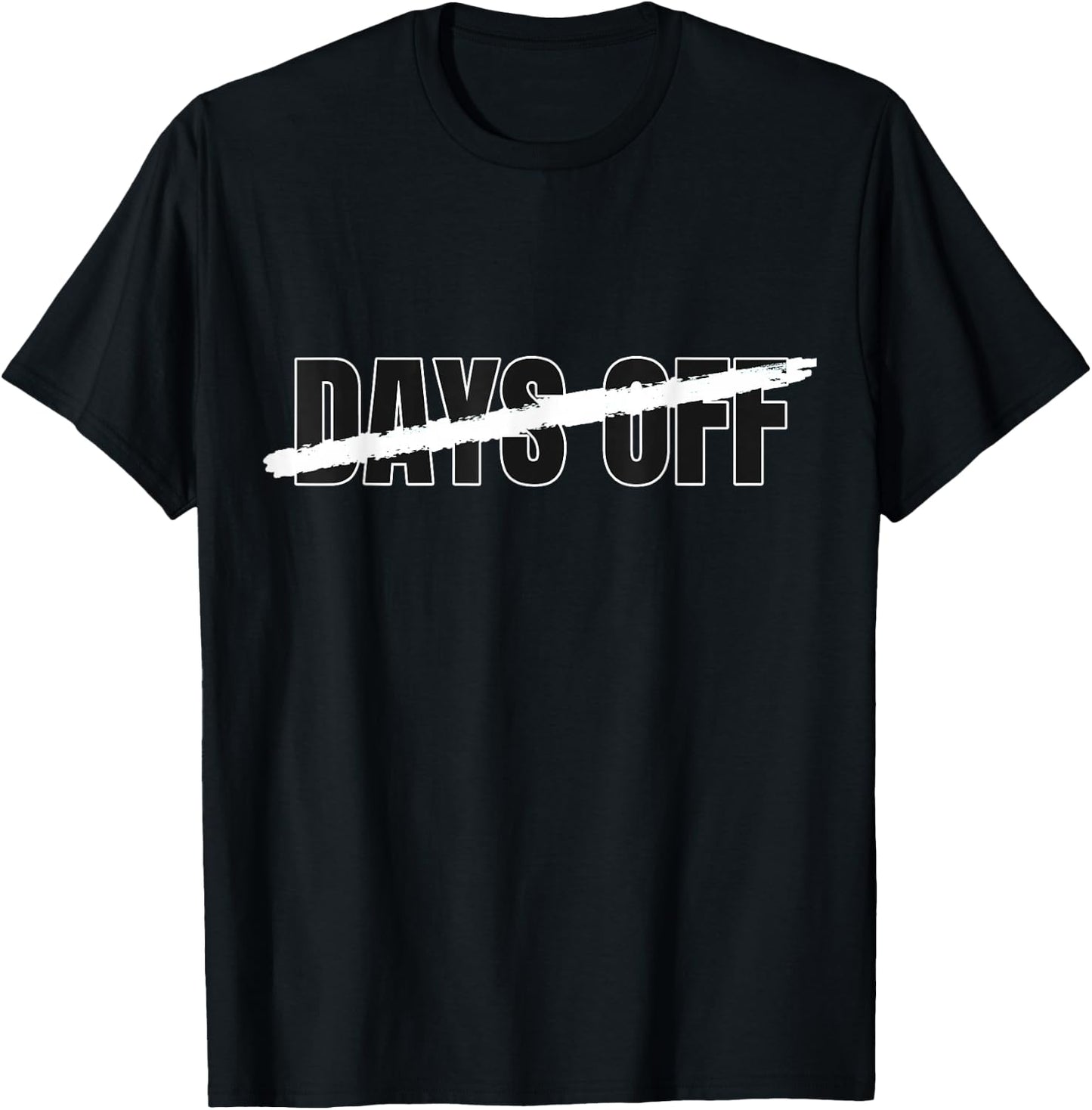 Black 0 No Day's Off Black on Black Graphic T-Shirt - T-Shirt | Black