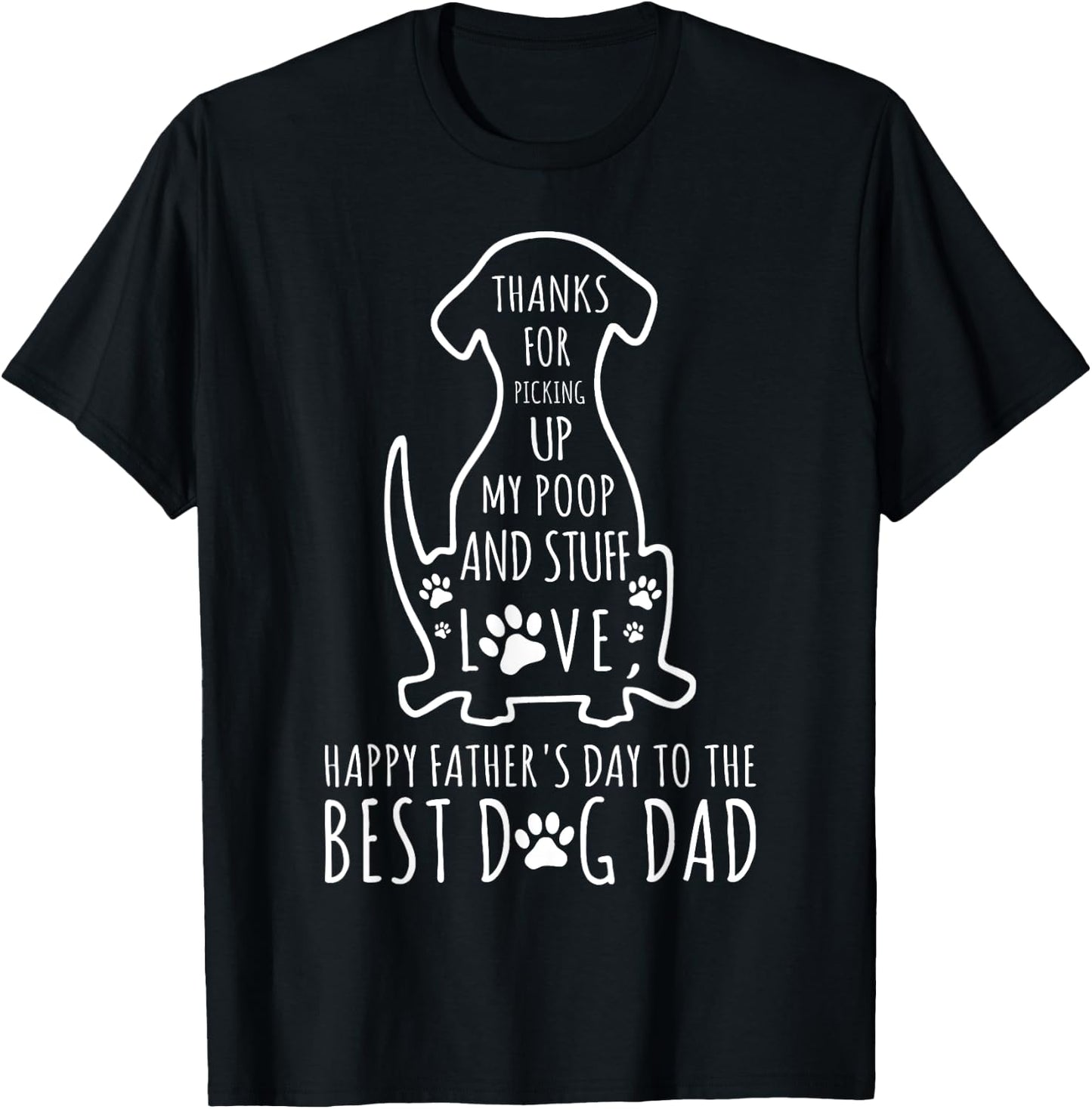 Happy Father's Day Dog Dad Thanks For Picking up My Poop Women Kids T-Shirt - T-Shirt | Black