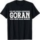 Goran - Funny First Name Name Saying Goran , black T-Shirt - T-Shirt | Black