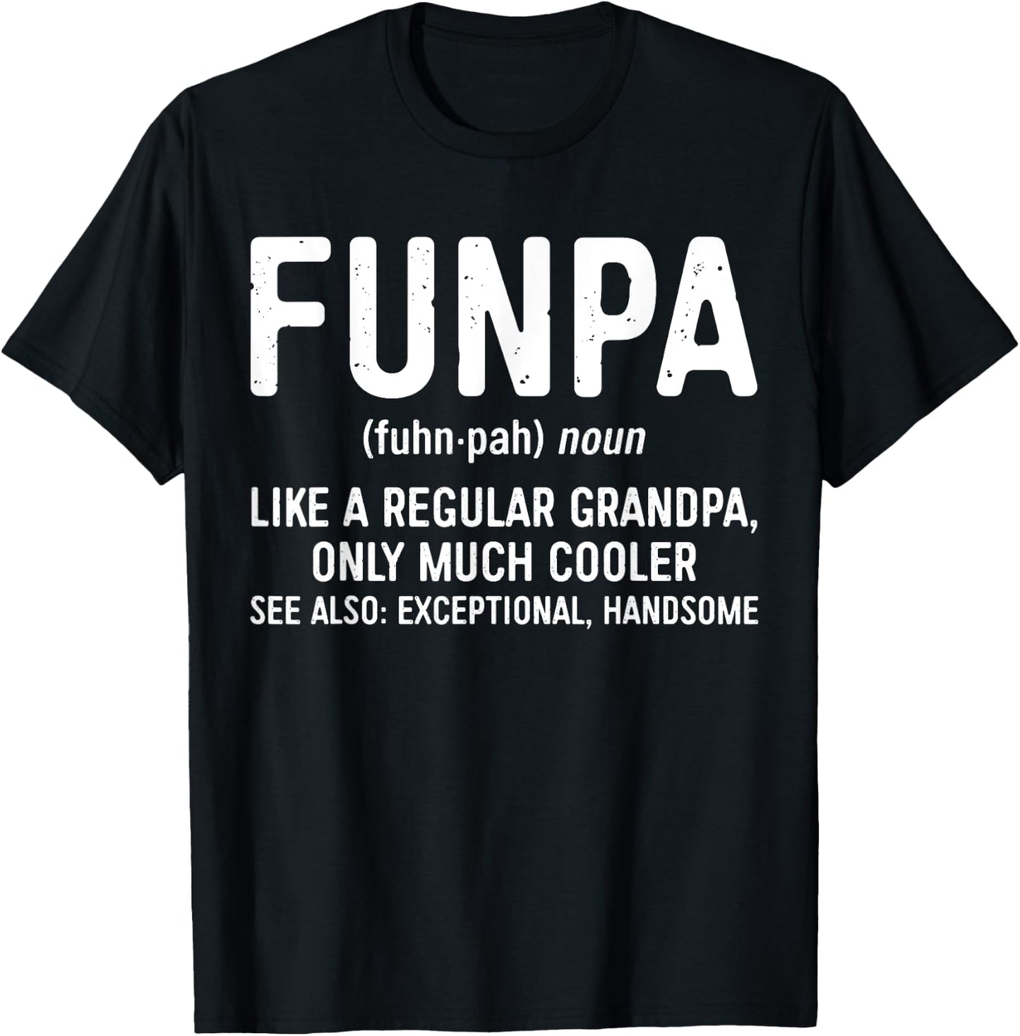 Funpa Definition Shirt Like A Regular Grandpa Only Cooler T-Shirt - T-Shirt | Black