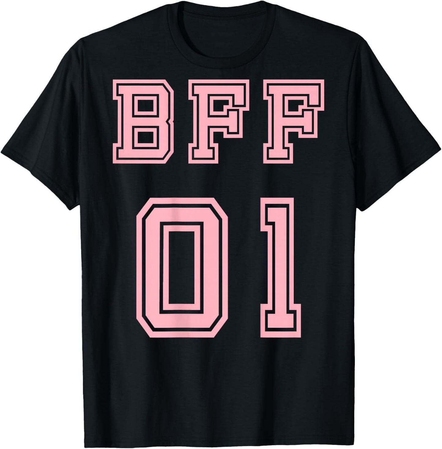 BFF 01 BFF For 2 Best Friends Matching Best Friends , Black, S T-Shirt - T-Shirt | Black