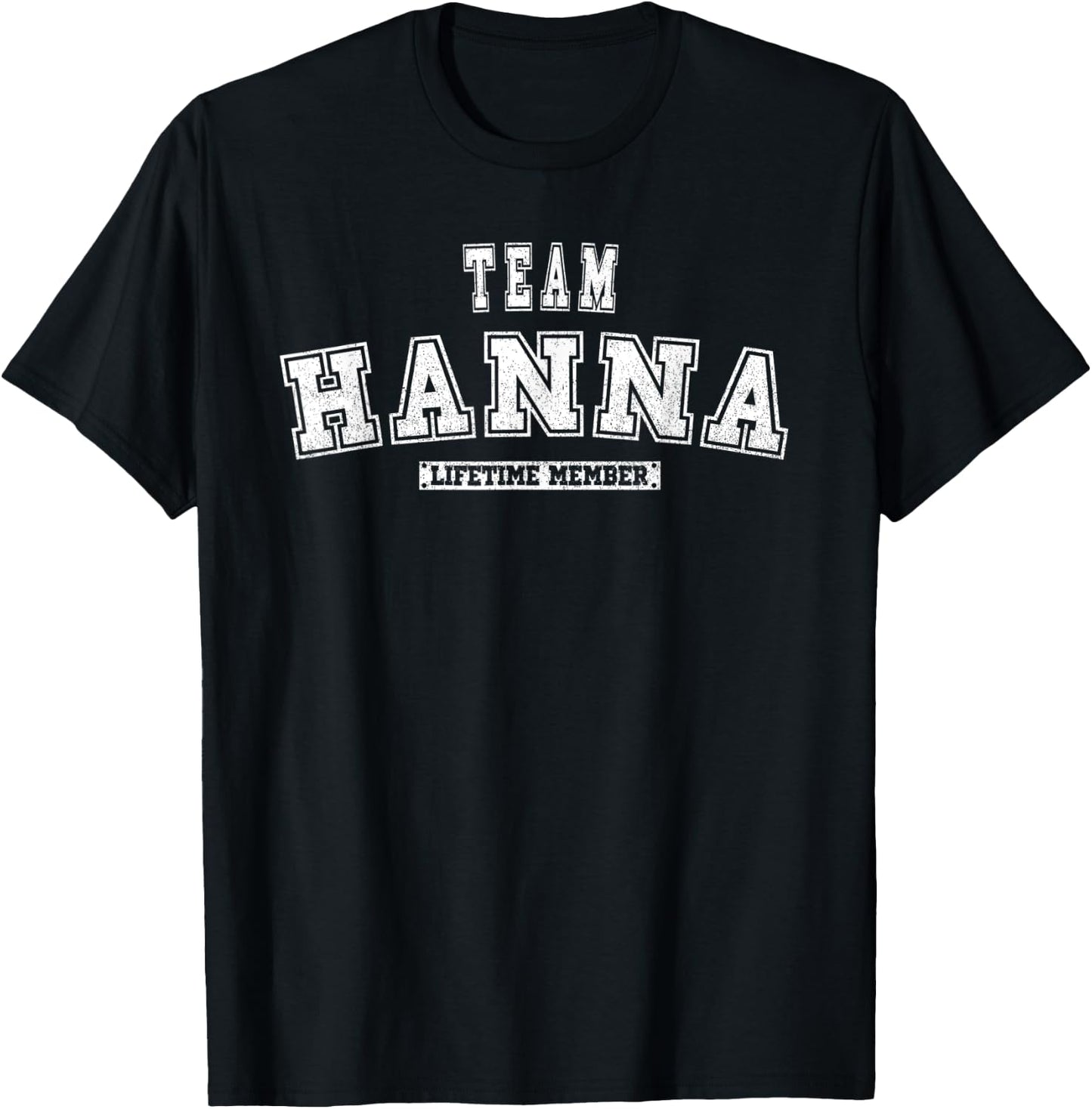 Team Hanna Lifetime Mitglied Familiennachname T-Shirt - T-Shirt | Black
