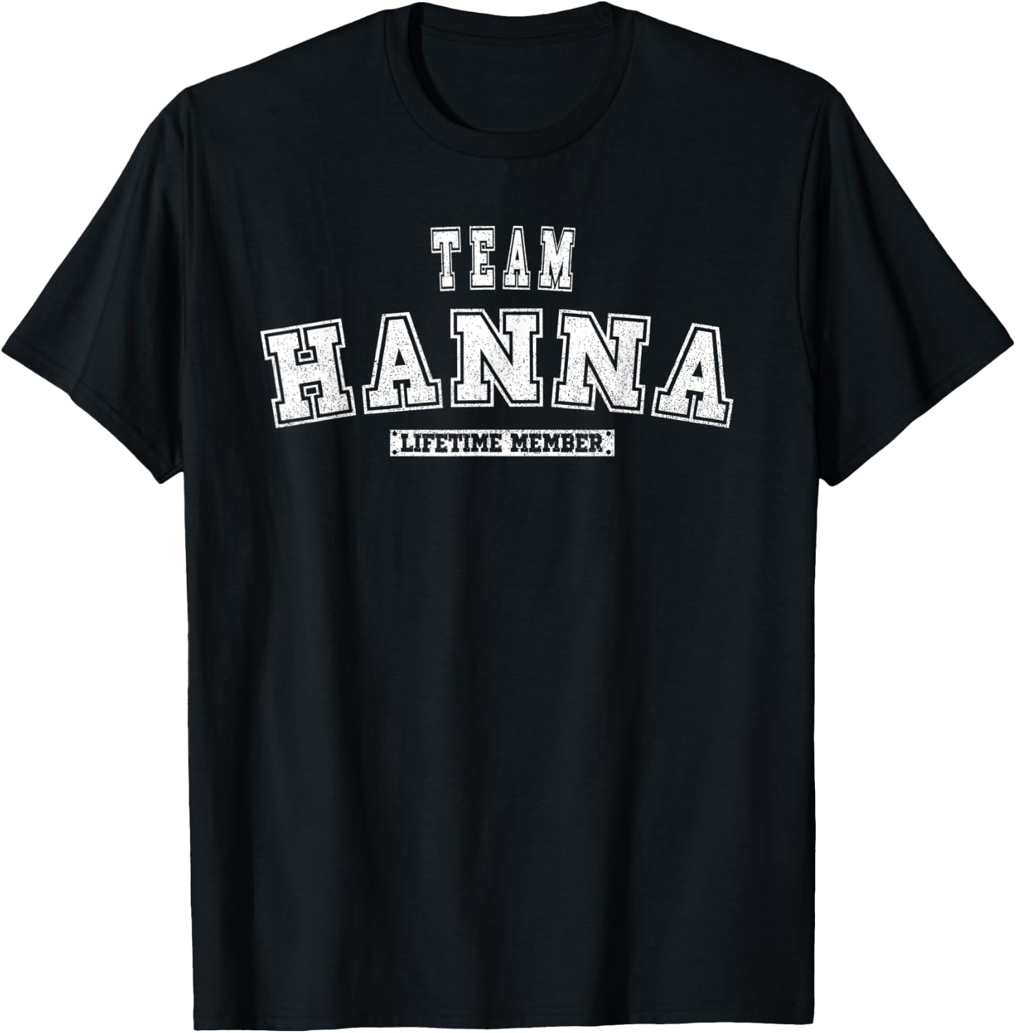 Team Hanna Lifetime Mitglied Familiennachname T-Shirt - T-Shirt | Black