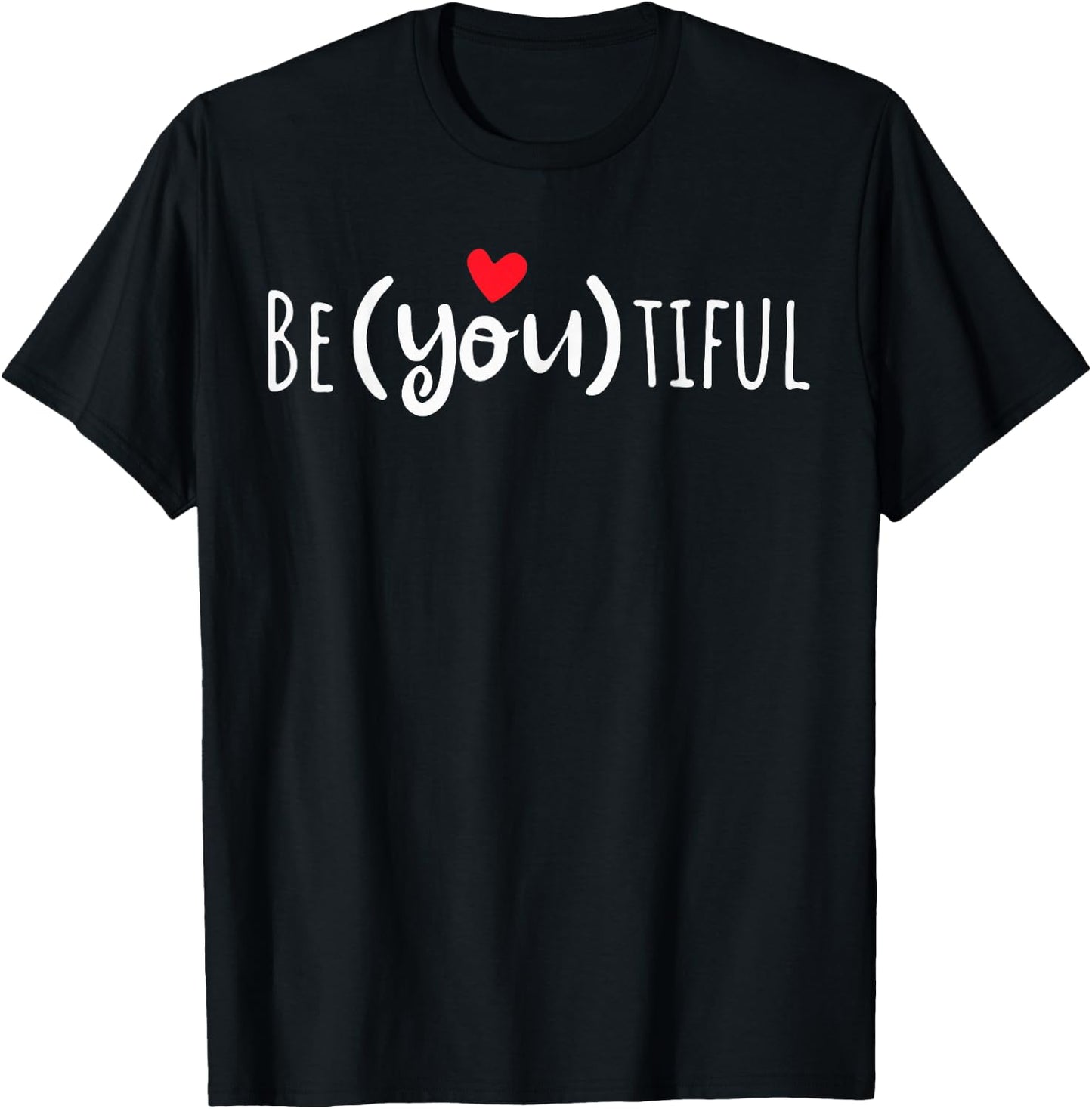Be You Be Beautiful Be Yourself Be U Tiful With Heart T-Shirt - T-Shirt | Black