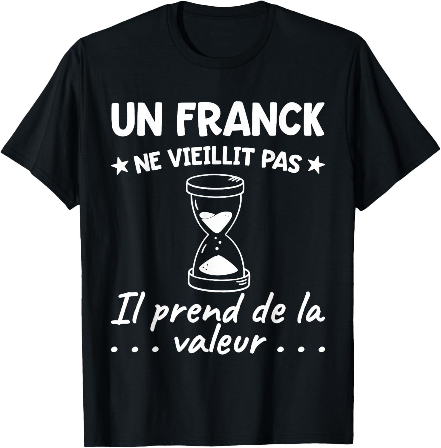 Franck Value | Birthday Funny Funny Dad Father Name , Black, S T-Shirt - T-Shirt | Black