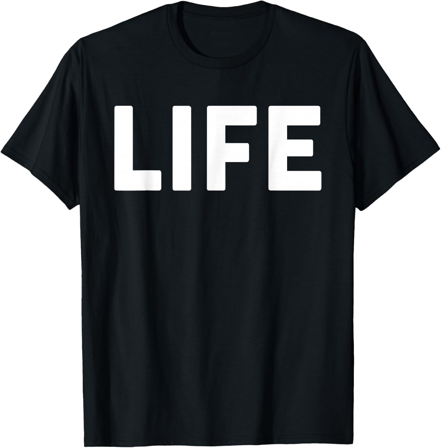 Shirt that says Life Shirt The word Life T-Shirt - T-Shirt | Black
