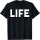 Shirt that says Life Shirt The word Life T-Shirt - T-Shirt | Black
