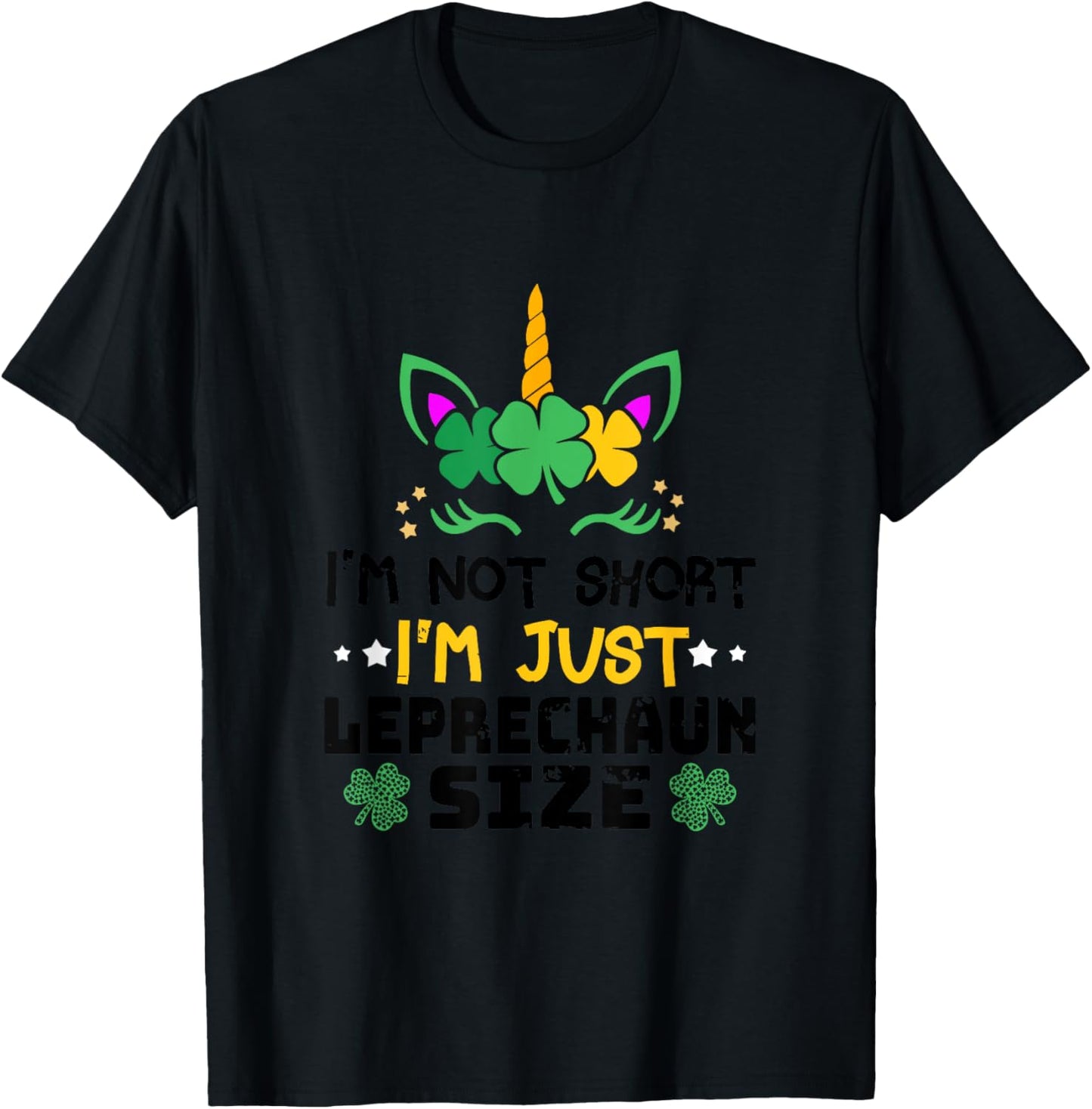 I'm Not Short I'm Leprechaun St Patrick's Day Size , Blue, S T-Shirt - T-Shirt | Black