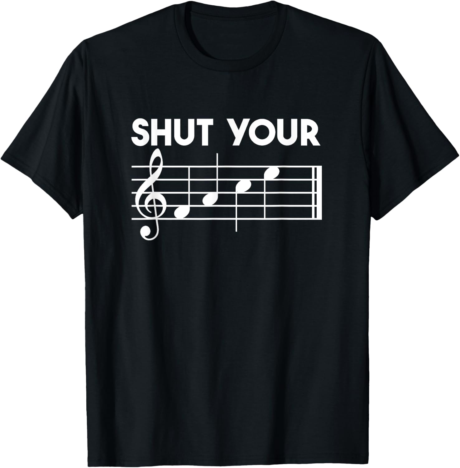 Shut Your FACE Music T-Shirt - T-Shirt | Black