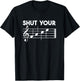 Shut Your FACE Music T-Shirt - T-Shirt | Black