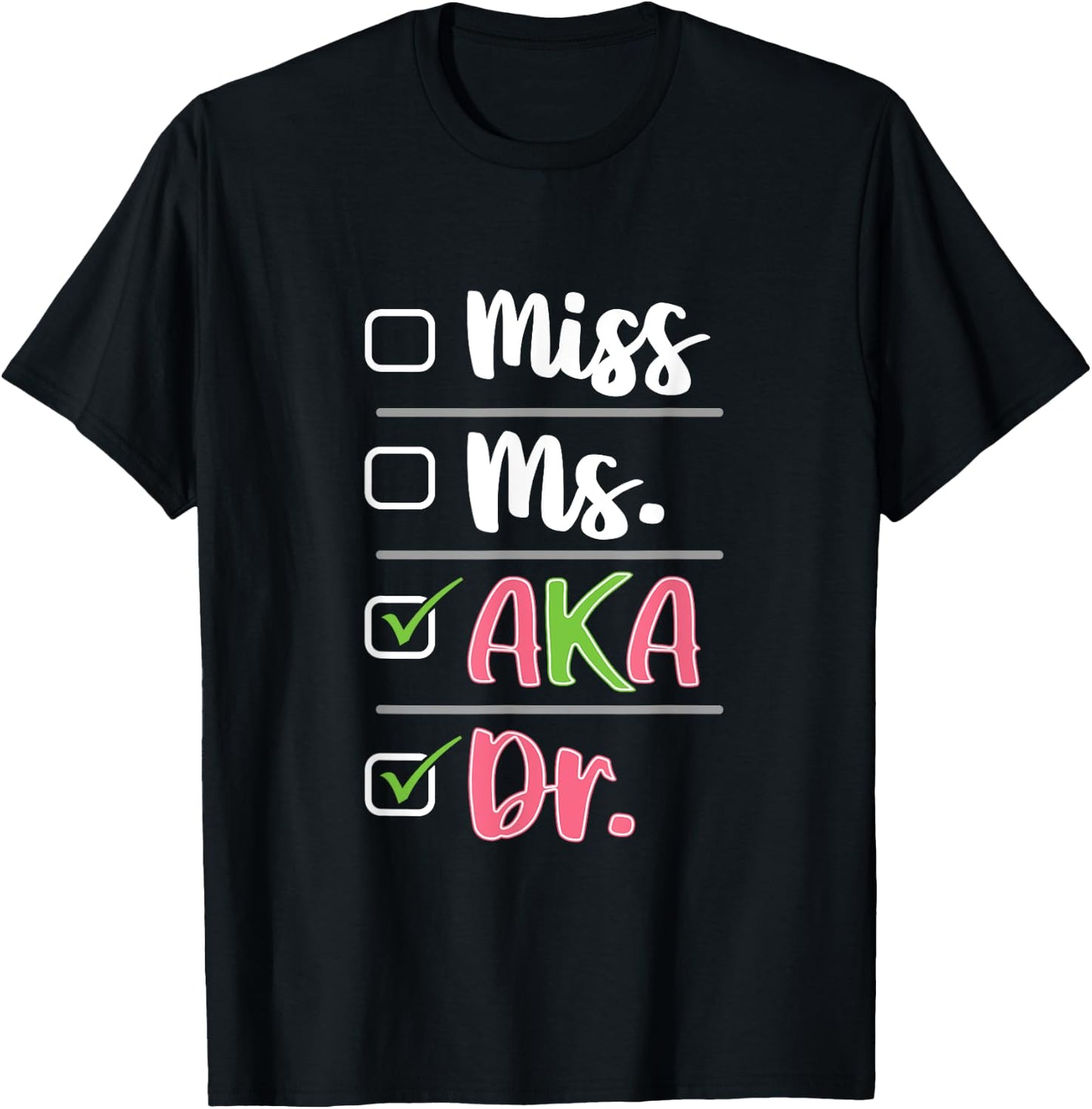 AKA Doctor Medical Worker Appreciation Graduation T-Shirt - T-Shirt | Black