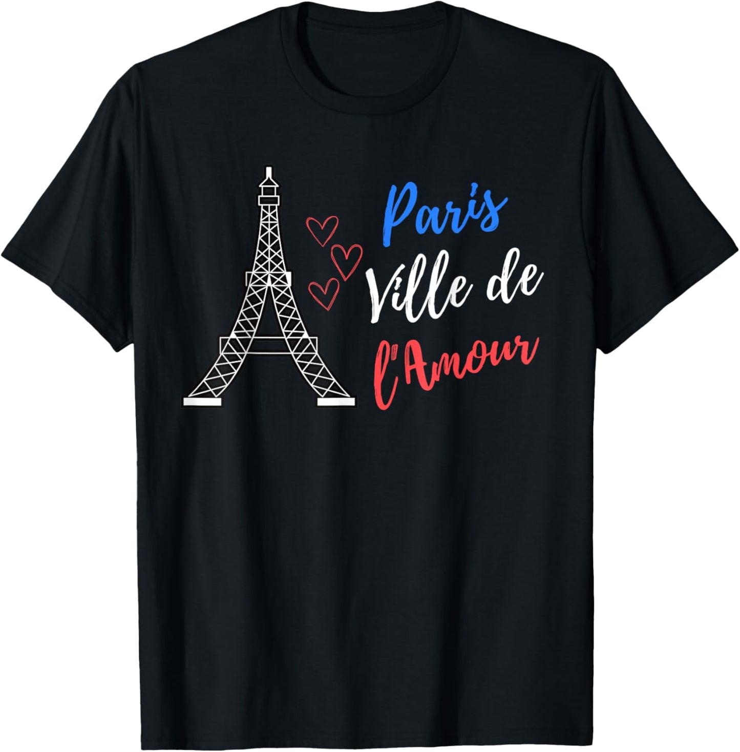 Paris City of Love Eiffel Tower Memories of Paris , Black, S T-Shirt - T-Shirt | Black