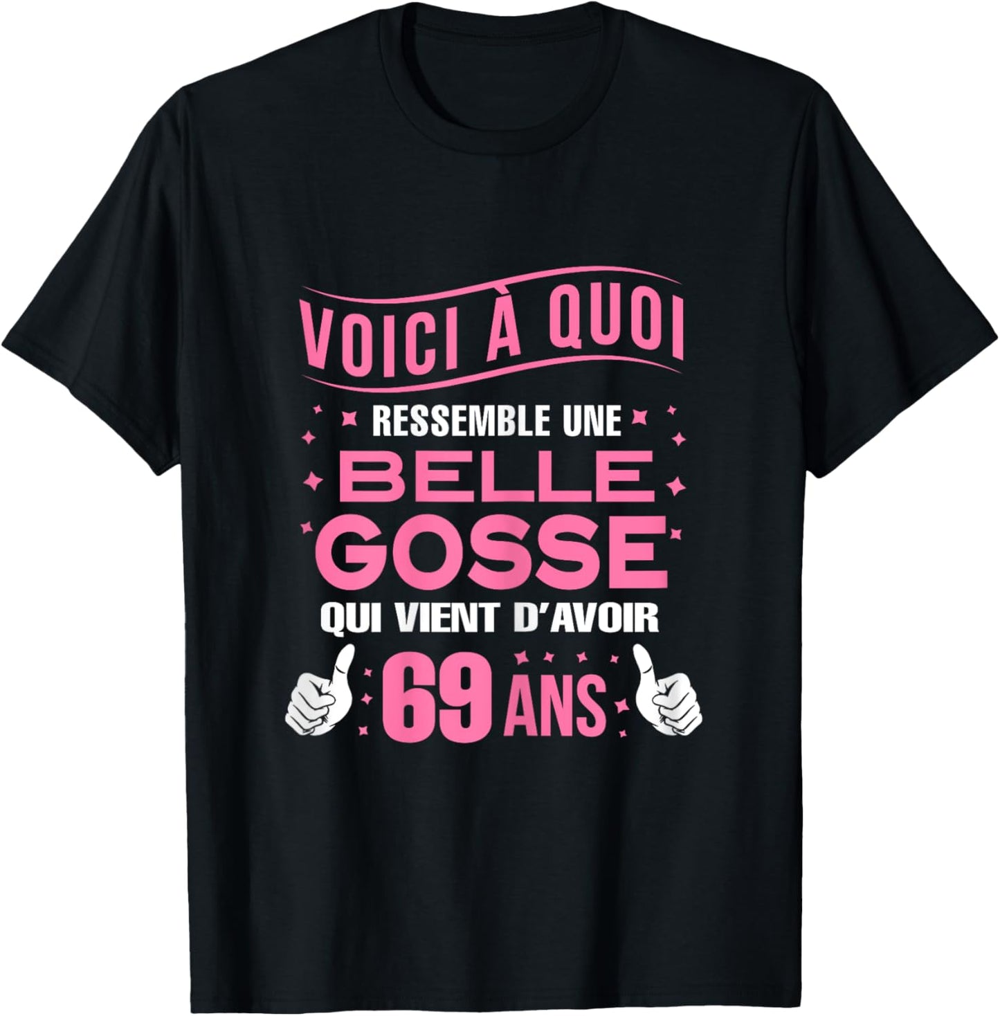 Here is a beautiful kid 69 years old birthday woman 69 years old T-Shirt - T-Shirt | Black
