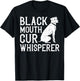 Black Mouth Cur Dog Puppies Owner Training T-Shirt - T-Shirt | Black