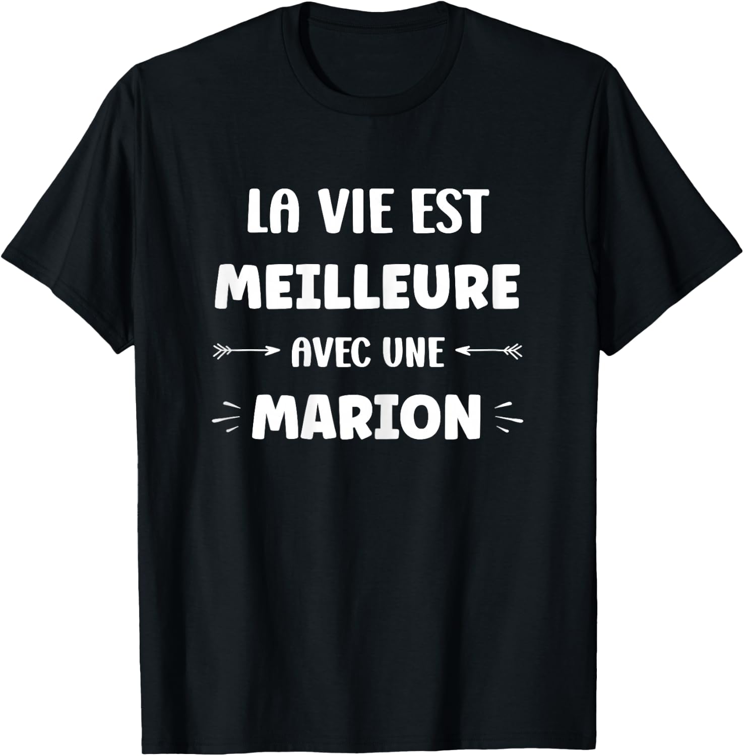 Humor quote Marion life is better with Marion , Black, Female X-Small T-Shirt - T-Shirt | Black