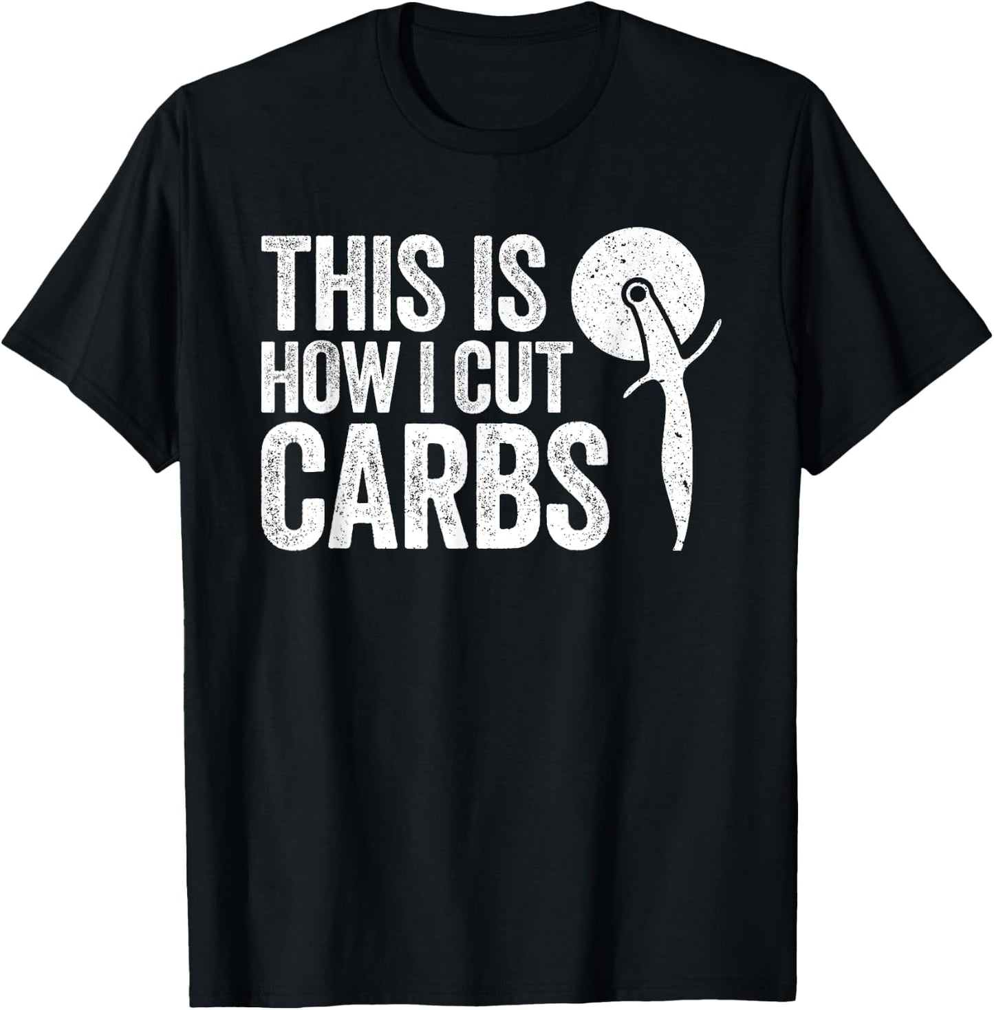 This Is How I Cut Carbs Pizza Lover Shirt T-Shirt - T-Shirt | Black