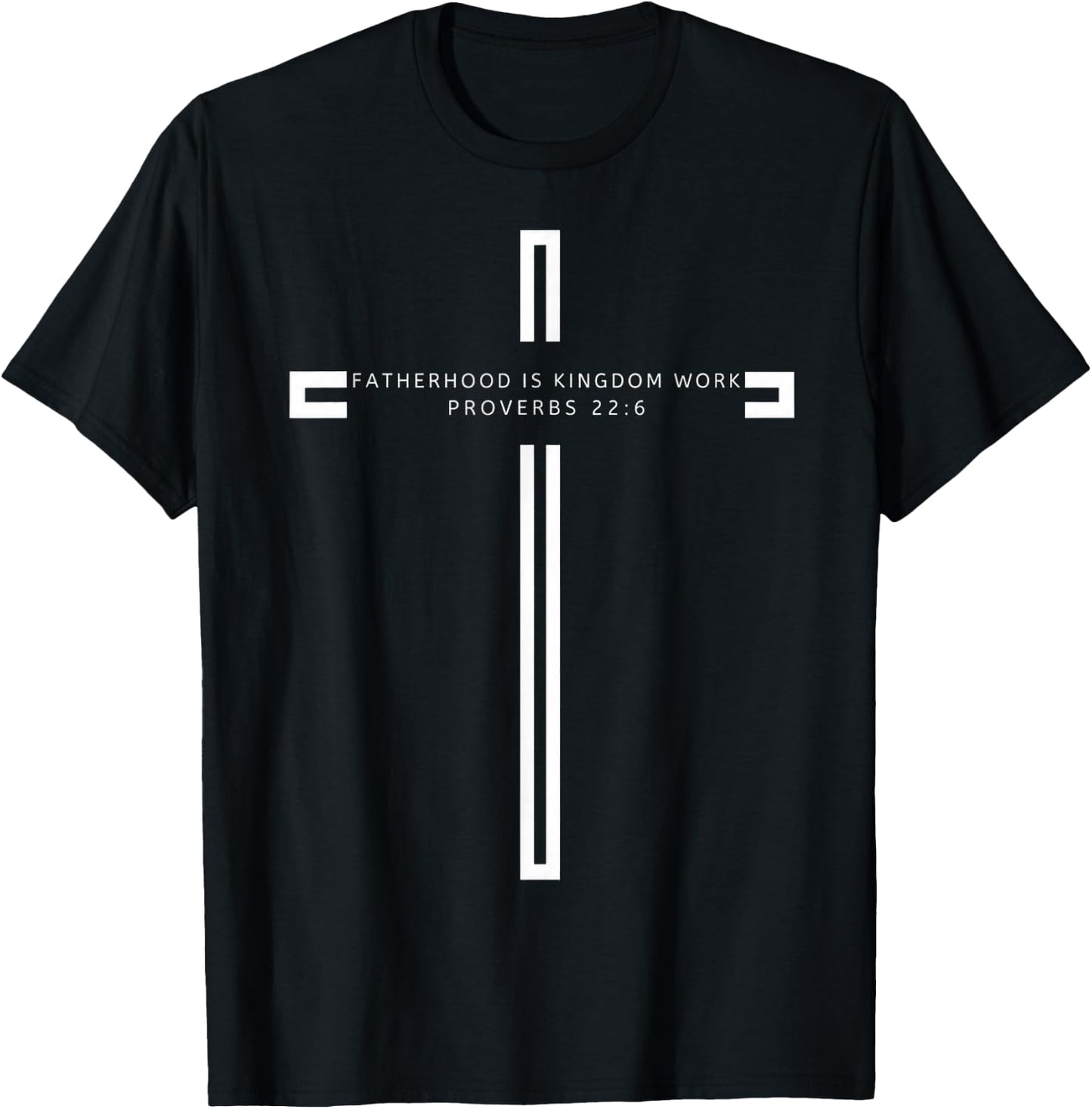 Fatherhood is Kingdom Work Christian Dad Men Father's Day T-Shirt - T-Shirt | Black