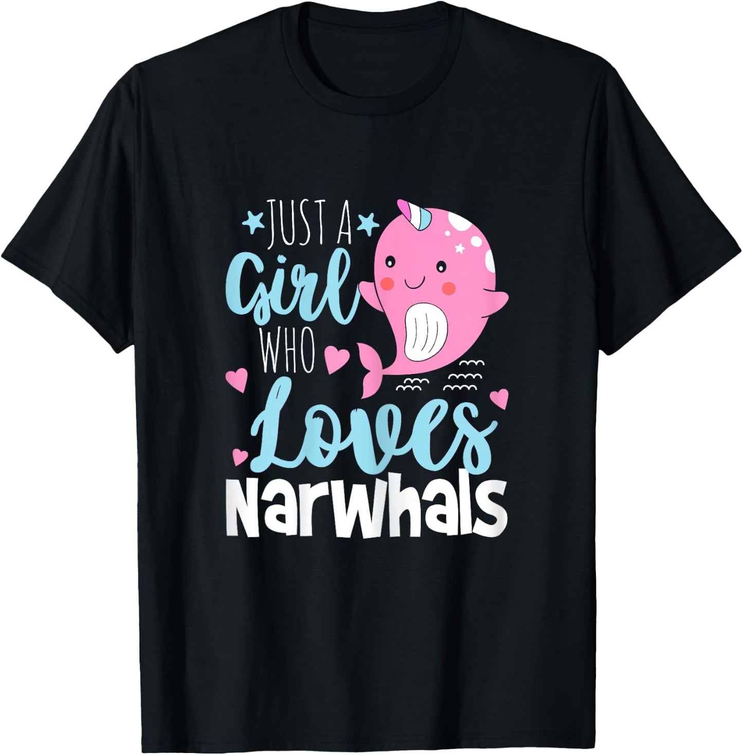Just A Girl Who Loves Narwhals - Narwhal Marine Mammal Lover T-Shirt - T-Shirt | Black