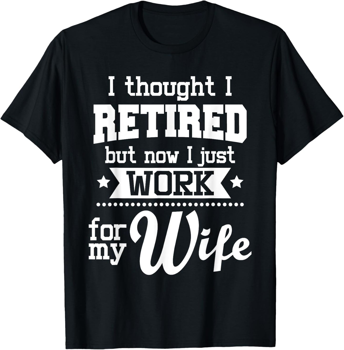 I Thought I Retired But Now - Retirement Retiree Pension T-Shirt - T-Shirt | Black