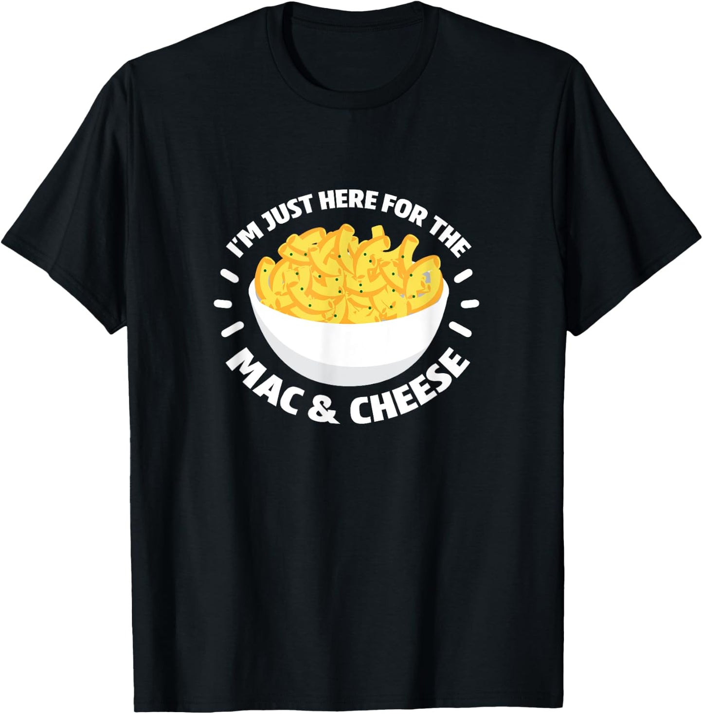 Ich bin nur hier für die Mac und Käse Veggie Essen Macaroni T-Shirt - T-Shirt | Black