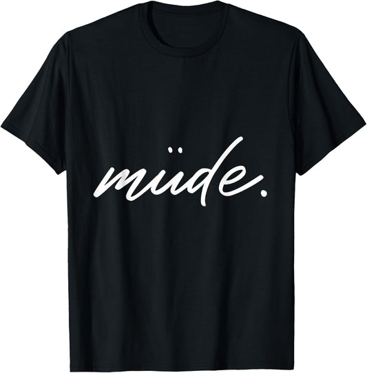 Tired Sleep Shirt Pyjamas Nightdress for Relaxing and Chilling , black T-Shirt - T-Shirt | Black