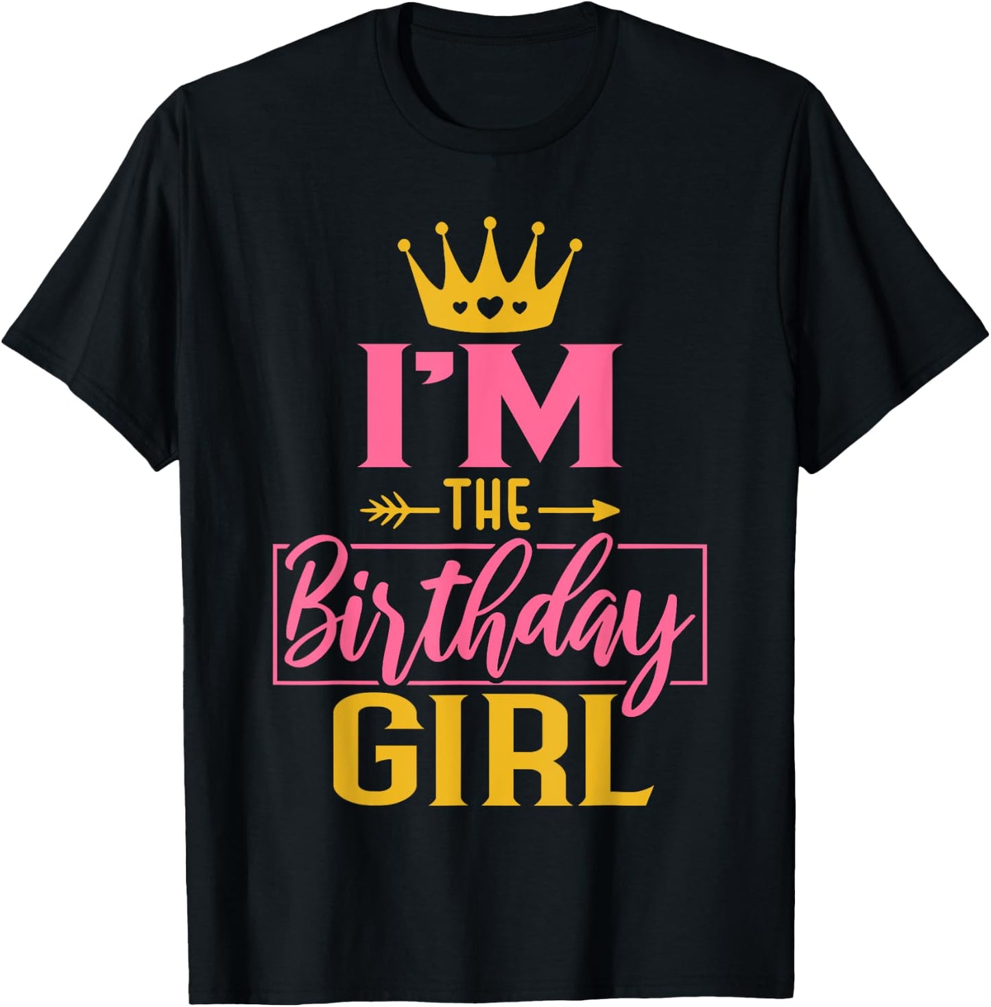 I'm the Birthday Girl Cute Pink Matching Family Party T-Shirt - T-Shirt | Black