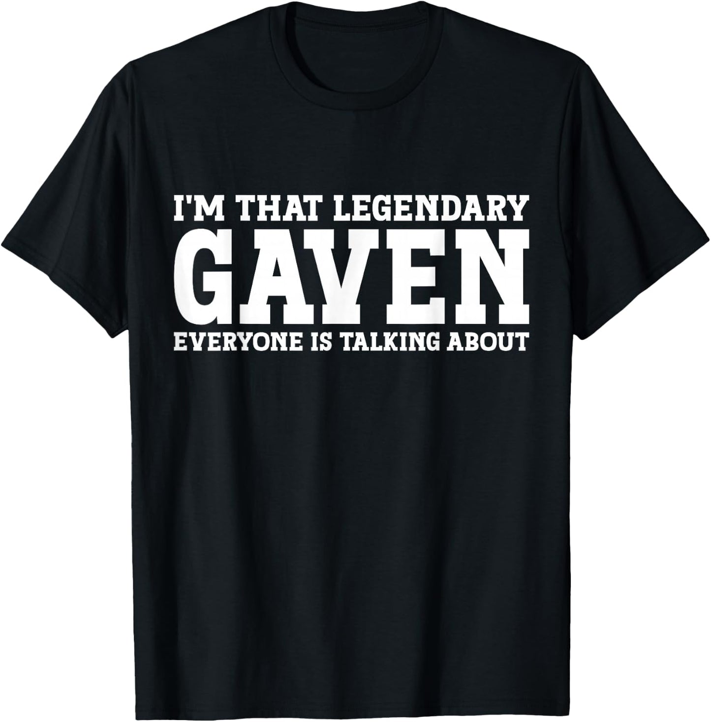Gaven Personal Name First Name Funny Gaven T-Shirt - T-Shirt | Black