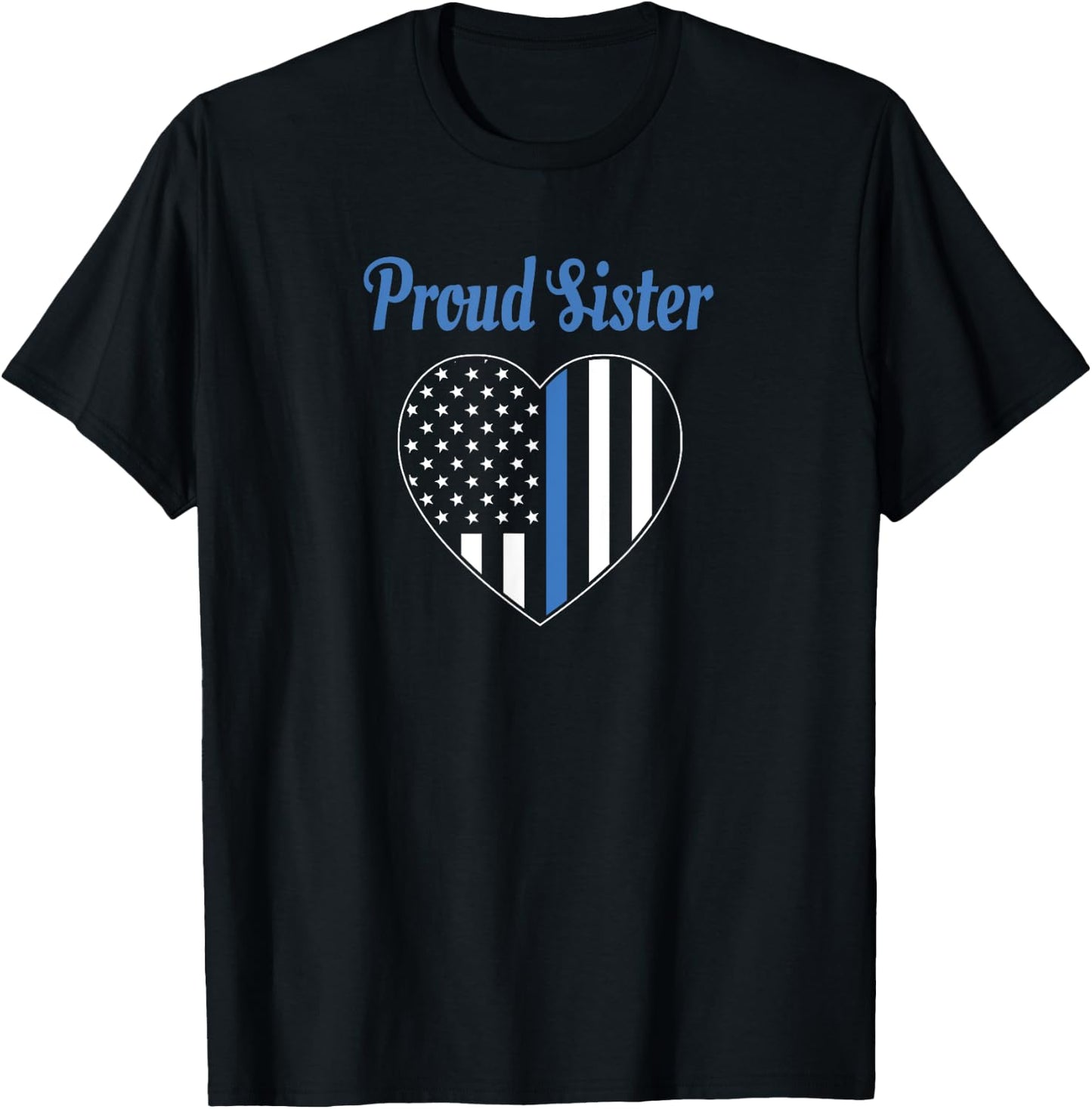 Police Officer Sister - Proud Sister T-Shirt - T-Shirt | Black