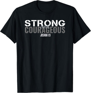 Strong & Courageous Bible Verse Men Christian T-Shirt - T-Shirt | Black