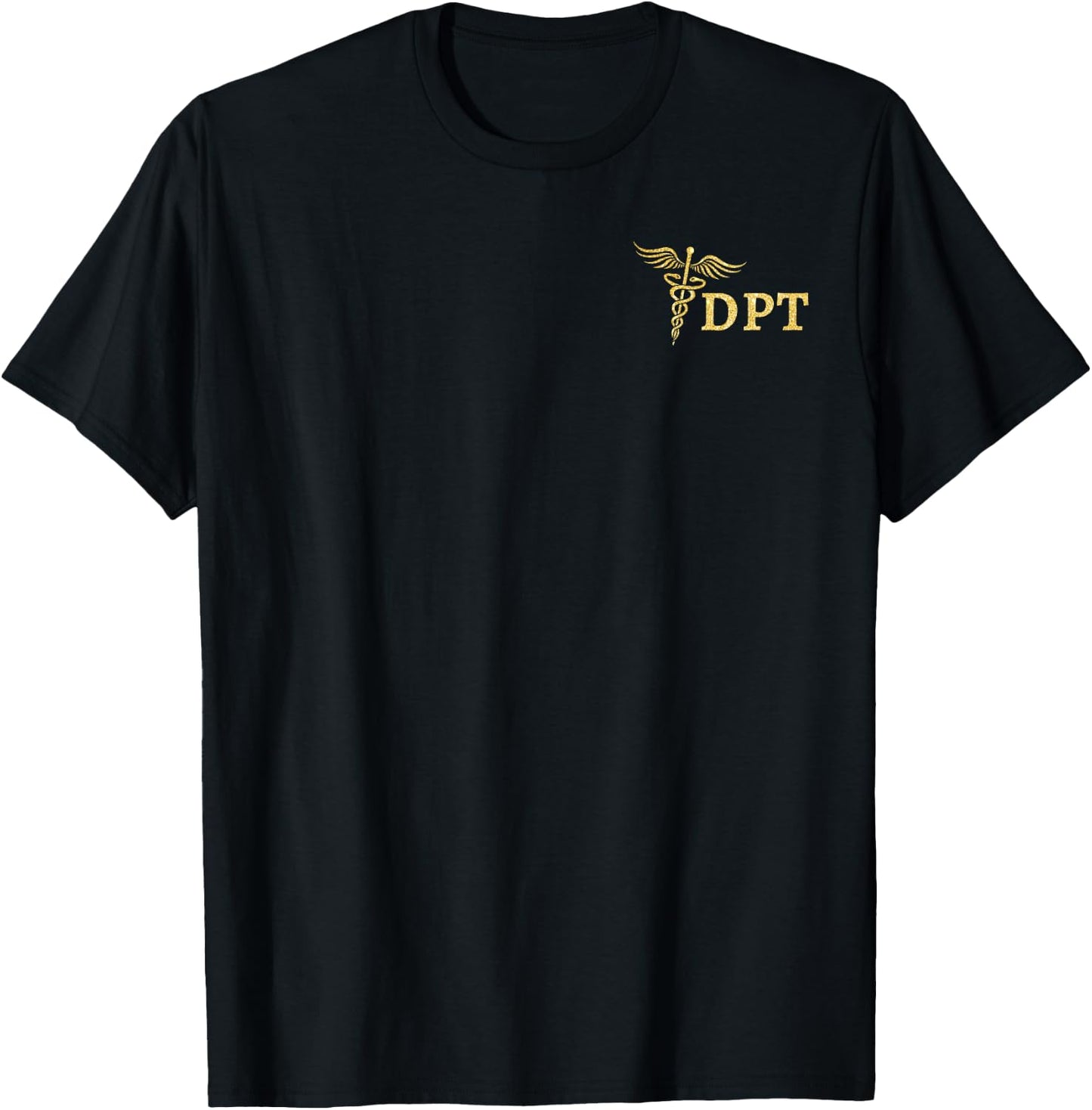 Doctor of Physical Therapy DPT Student Physical Therapist T-Shirt - T-Shirt | Black